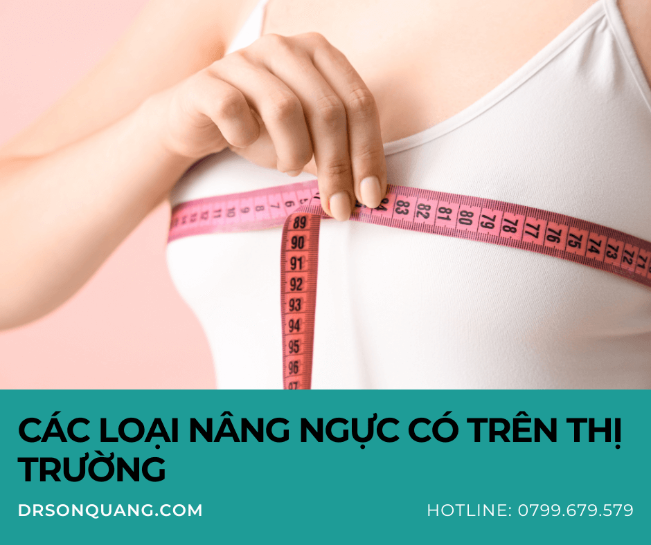 Các loại nâng ngực có trên thị trường